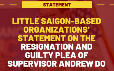 Little Saigon-Based Organizations’ Statement on the Resignation of Supervisor Andrew Do