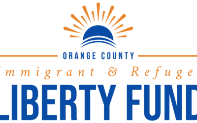 Organizations Unite to Launch Liberty Fund Supporting Legal Empowerment for Orange County Immigrants